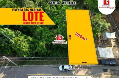 Vivenda das Marinas, Lote 10x25= 250m², Fundo Área Vende, Pronto edificar, Acesso Rio