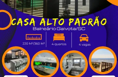 Casa alto padrão, na praia de balneário gaivota. conforto, sofisticação e tranquilidade!