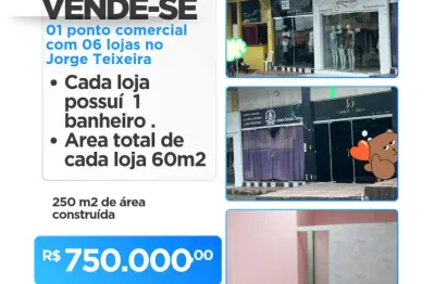 Venda de 01 ponto comercial com 6 lojas  de  60m2 cada loja , em excelente localização no jorge teixeira .