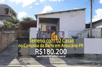 Terreno com 02 casas no campina da barra em araucária-pr