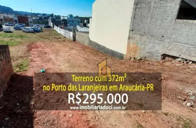 Terreno com 372m² no porto das laranjeiras em araucária-pr  - a venda por r$295.000,00