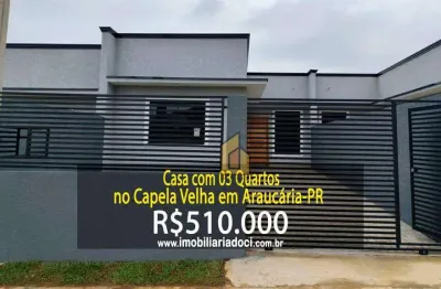 Casa com 03 quartos no capela velha em araucária-pr  - a venda por r$510.000,00