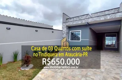 Casa de 03 quartos com suíte no tindiquera em araucária-pr  - a venda por r$650.000,00