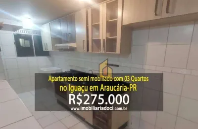 Apartamento semi mobiliado com 03 quartos no iguaçu em araucária-pr  - a venda por r$275.000,00   - aceita financiamento  - aceita consórcios
