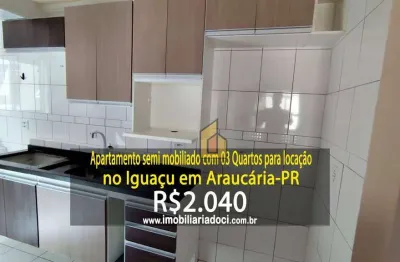 Apartamento semi mobiliado com 03 quartos no iguaçu em araucária-pr  - locação por r$2.040,00
