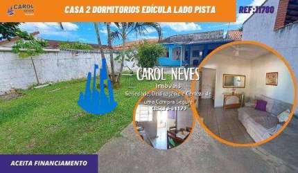 CASA 2 DORMITORIOS LADO MORRO FINANCIAMENTO BANCARIO ITANHAEM SAVOY
