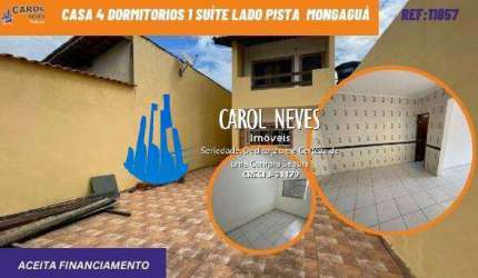 SOBRADO 4 DORMITORIOS 1 SUITE LADO PISTA FINANCIAMENTO BANCARIO MONGAGUA