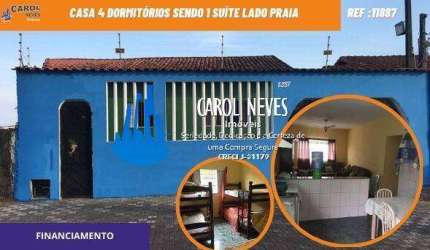 CASA 4 DORMITORIOS 1 SUITE LADO PRAIA FINANCIAMENTO BANCARIO MONGAGUA