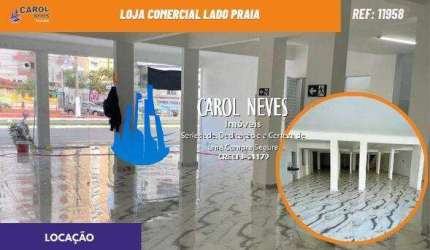 LOJA COMERCIAL LADO PRAIA LOCACAO PRAIA GRANDE