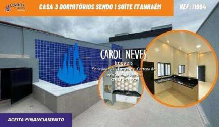 CASA NOVA 3 DORMITORIOS 1 SUITE PISCINA FINANCIAMENTO LADO PRAIA ITANHAEM