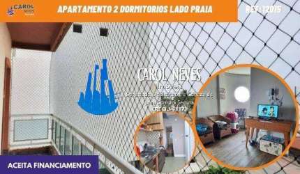 APARTAMENTO 2 DORMITORIOS  LADO PRAIA FINANCIAMENTO MONGAGUA