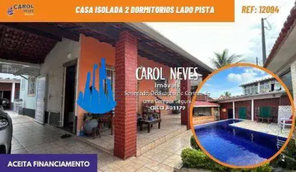 CASA ISOLADA 2 DORMITORIOS LADO PISTA FINANCIAMENTO BANCARIO MONGAGUA