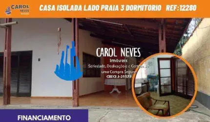 CASA ISOLADA LADO PRAIA 3 DORMITORIOS FINANCIAMENTO BANCARIO ITANHAEM
