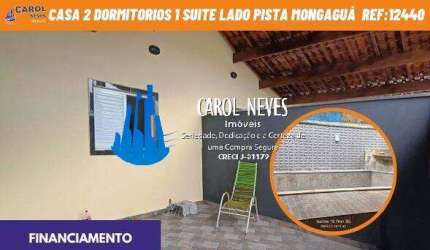 CASA 2 DORMITORIOS 1 SUITE PISCINA LADO PISTA FINANCIAMENTO MONGAGUA