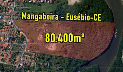 VERAS VENDE TERRENO 80.400m² NA MANGABEIRA - EUSÉBIO - CE