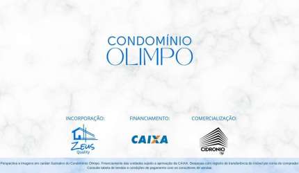 CONDOMÍNIO OLIMPO Invista no seu futuro lar no 40 Horas. Na planta!