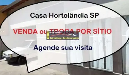 Casa Venda Hortolândia SP, Aceita Troca Por Sítio