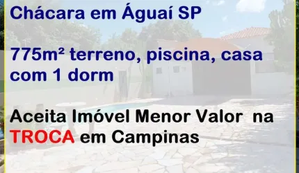 Chácara para Venda em Aguaí / SP, Venda, 775m² terreno - R$ 550.000,00 Aceita Imóvel Menor Valor em Campinas SP