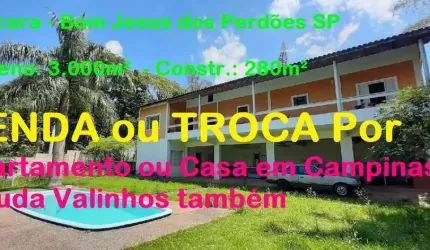 Chácara para Venda no bairro Centro, localizado na cidade de Bom Jesus dos Perdões / SP, Venda ou Troca Por Casa ou Apar