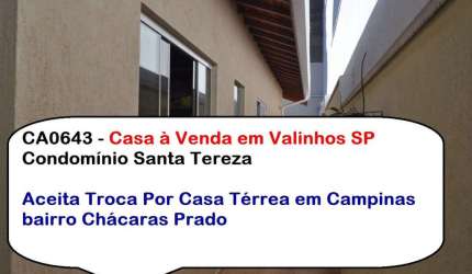 Casa Condomínio Venda Cond. Santa Tereza em Valinhos SP, R$ 1.200.000  Estuda Permuta Casa Térrea ou Chácara Campinas