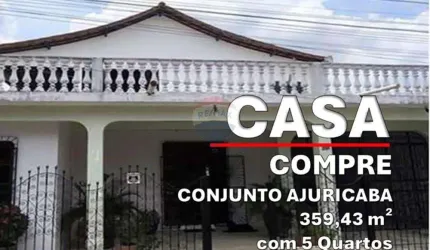 Vendo Casa no Conjunto Ajuricaba: 359,43 m² com 5 Quartos e Ótimo Preço!