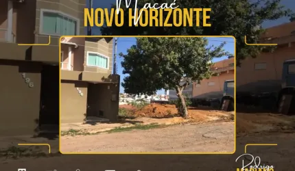 Vendo ótimo terreno de 200 mt quadrados no Novo Horizonte em Macaé