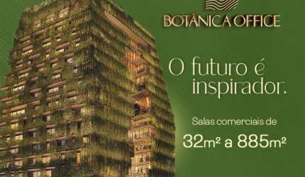 Botânica Office - Salas Comercias de 32m² a 885m² no Parque 10