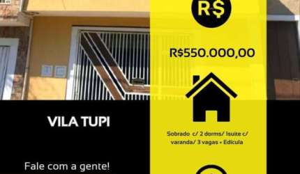 Sobrado c/ edícula / 2Dorms / 1 Suíte c/ sacada / 3Vagas de garagem - Vila Tupi , Várzea Paulista- SP