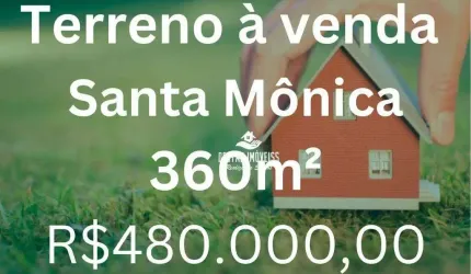 Terreno à venda no Bairro Santa Mônica - Uberlândia/MG
