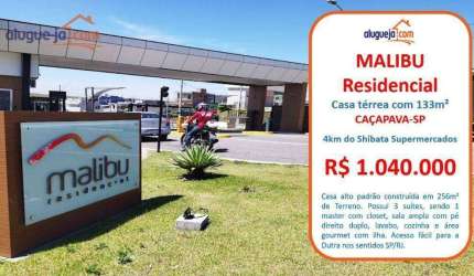 Casa de Alto Padrão à Venda  Condomínio Malibu, Caçapava/SP com 133m²