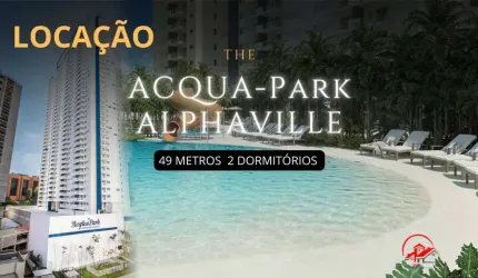 LOCAÇÃO - APARTAMENTO ACQUA PARK - ALPHAVILLE