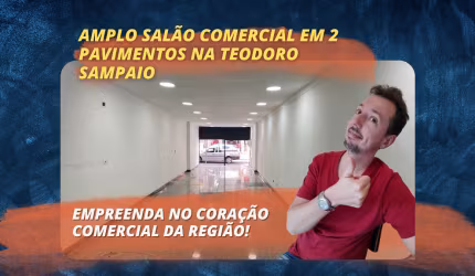 Amplo salão comercial em 2 pavimentos na Teodoro Sampaio – Pinheiros/SP