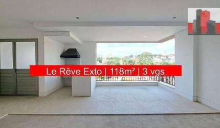Apartamento Rua Cuevas, 100 - City Lapa, 118m², 2 suítes, 3 vagas, Le Rêve Exto
