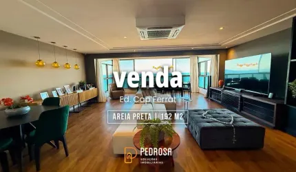 apartamento com vista mar | 192m² | 3 suítes | Semi mobiliado | 3 vagas | Areia Preta Natal/RN