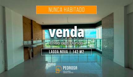 Apartamento a venda com 142 m2 | 3 suítes | 2 vagas | Nunca Habitado em Lagoa Nova Natal/RN
