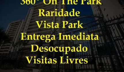 360º On The Park - 169m2 - Raridade Vista Park