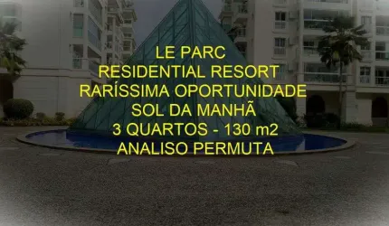 BARRA DA TIUCA - LE PARC RESIDENTIAL RESORT - ANALISA PERMUTA