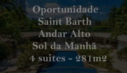PENINSULA SAINT BARTH, 281M², ANDAR ALTO, SOL DA MANHÃ.
