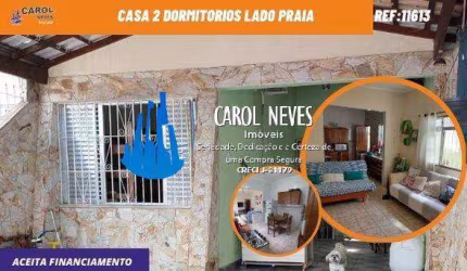 CASA 2 DORMITORIOS LADO PRAIA FINANCIAMENTO BANCARIO PRAIA GRANDE