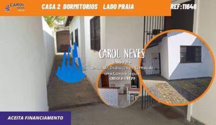 CASA 2 DORMITORIOS LADO PRAIA FINANCIAMENTO BANCARIO ITANHAEM
