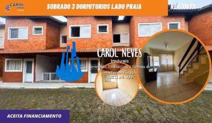 SOBRADO 3 DORMITORIOS LADO PRAIA FINANCIAMENTO BANCARIO MONGAGUA