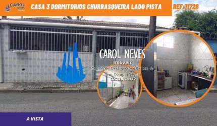 CASA 3 DORMITORIOS CHURRASQUEIRA LADO PISTA A VISTA MONGAGUA