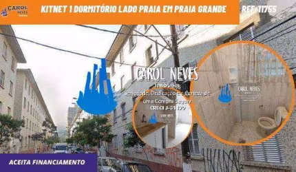 KITNET 1 DORMITORIO LADO PRAIA FINANCIAMENTO BANCARIO PRAIA GRANDE