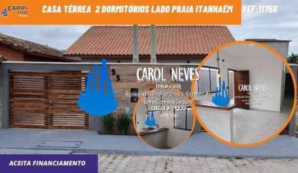 CASA TERREA 2 DORMITORIOS LADO PRAIA FINANCIAMENTO BANCARIO ITANHAEM