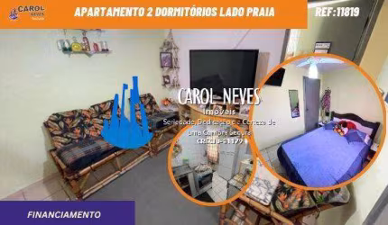 APARTAMENTO 2 DORMITORIOS LADO PRAIA FINANCIAMENTO BANCARIO ITANHAEM
