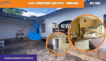 CASA 1 DORMITÓRIO LADO PISTA PARCELAMENTO DIRETO MONGAGUÁ