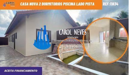 CASA NOVA 2 DORMITORIOS PISCINA LADO PISTA FINANCIAMENTO ITANHAEM