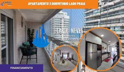 APARTAMENTO 3 DORMITORIOS LADO PRAIA FINANCIAMENTO PRAIA GRANDE