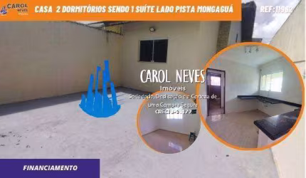 CASA 2 DORMITORIOS 1 SUITE LADO PISTA FINANCIAMENTO BANCARIO MONGAGUA