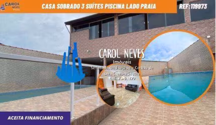 CASA SOBRADO 3 SUÍTES PISCINA LADO PRAIA FINANCIAMENTO BANCÁRIO ITANHAÉM